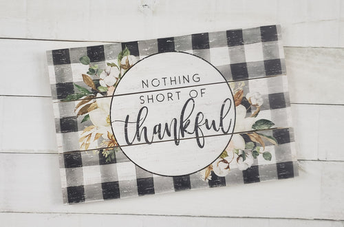 Nothing Short of Thankful