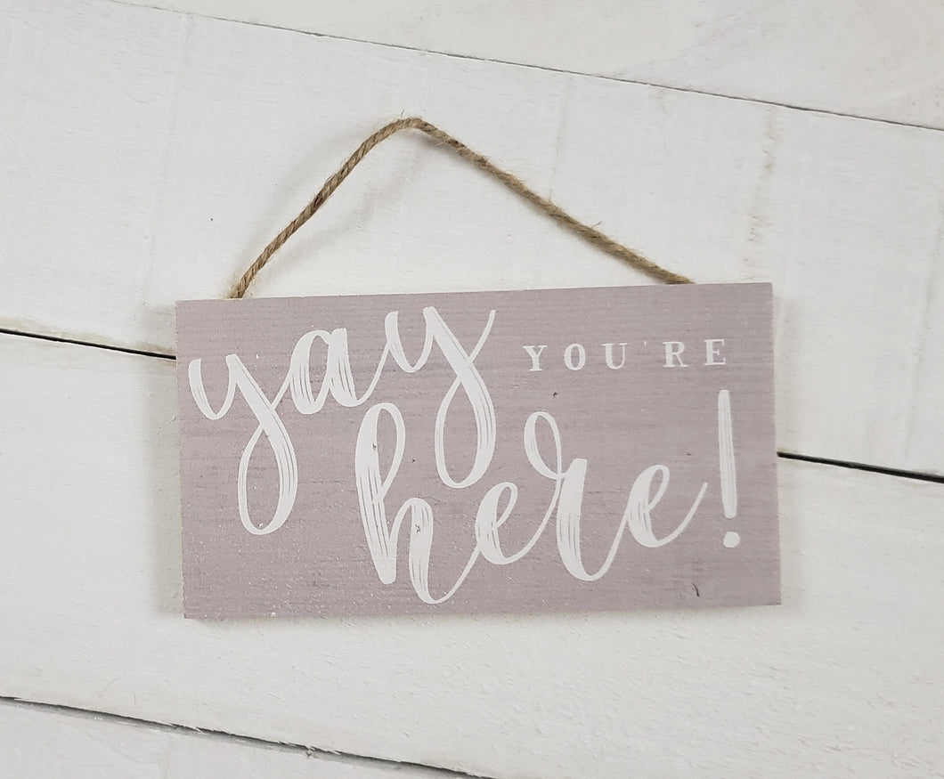 Yay You're Here